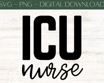 ICU Nurse Calligraphy SVG PNG cut file clip art digital download cricut file