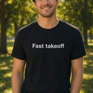 Fast takeoff Shirt, Programmer Gift, Software Engineer Tee, Tech Humor T-Shirt, Sarcastic Coworker Gift