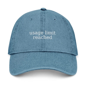 Usage Limit Reached Dad Hat - Embroidered Programmer Cap, Software Engineer Gift, Funny Developer Headwear