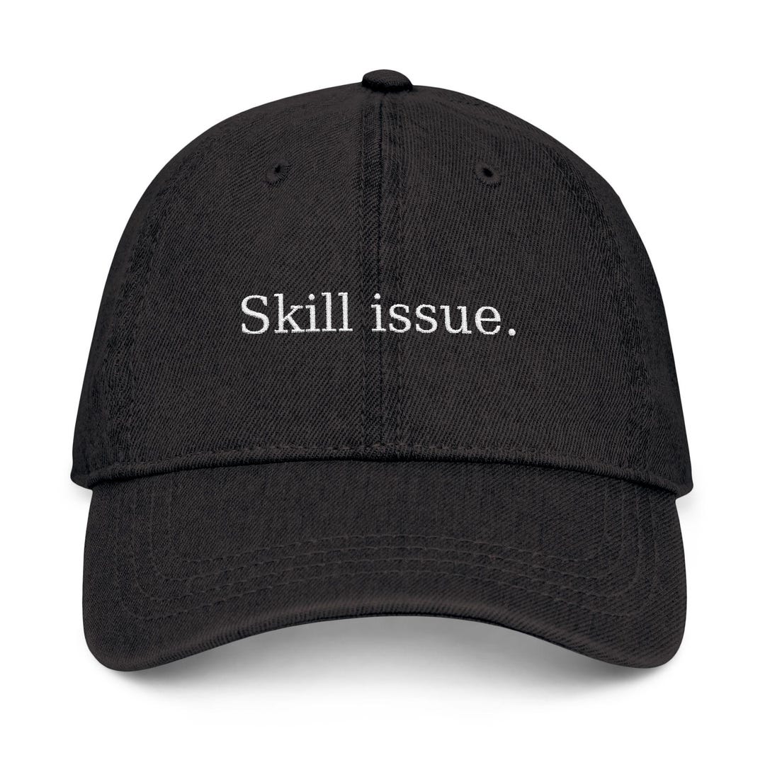 Skill Issue Dad Hat - Embroidered Programmer Cap, Software Engineer ...