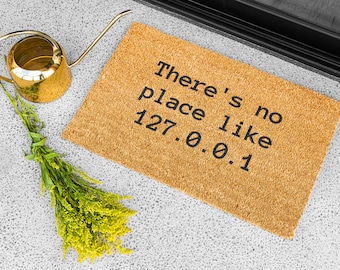 There's no place like 127.0.0.1 - Door Mat (24" x 16")