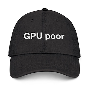 GPU poor Dad Hat - Embroidered Programmer Cap, Software Engineer Gift, Funny Developer Headwear