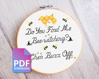 Cross Stitch Pattern Digital PDF Download - Beewitching? Then Buzz Off Decoration Sarcastic Fun