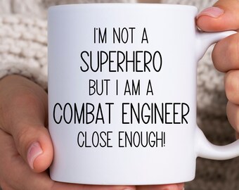 Combat Engineer, Combat Engineer Coffee Mug, Gift Ideas For Combat Engineer, Combat Engineer Novelty Cup For Men Or Women