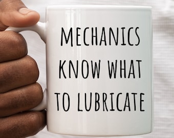 Mechanic Gift, Mechanic, Mechanic Mug, Mechanic Gifts, Mechanic Coffee Cup, Gift Idea for Mechanic, Technician Mug, Diesel Mechanic