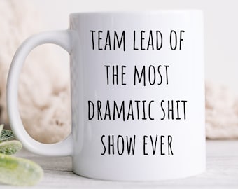 Team Lead, Team Lead Gifts, Team Lead Mug, Team Leader, Team Leader Mug, Team Leader Gifts,  Team Lead Gag Gift, Team Lead Birthday Gift