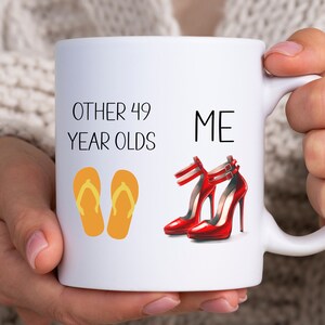 49th Birthday Gift For Women, Funny 49th Birthday Gift, 49th Birthday Mug, Personalize Birthday Mug, 49 Birthday Mug, Gift For 49th Birthday