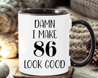 86th Birthday Coffee Mug Gift Ideas For 86th Birthday Novelty Cup For 86 Year Old Men Or Women Gifts For 86th Birthday Him Or Her