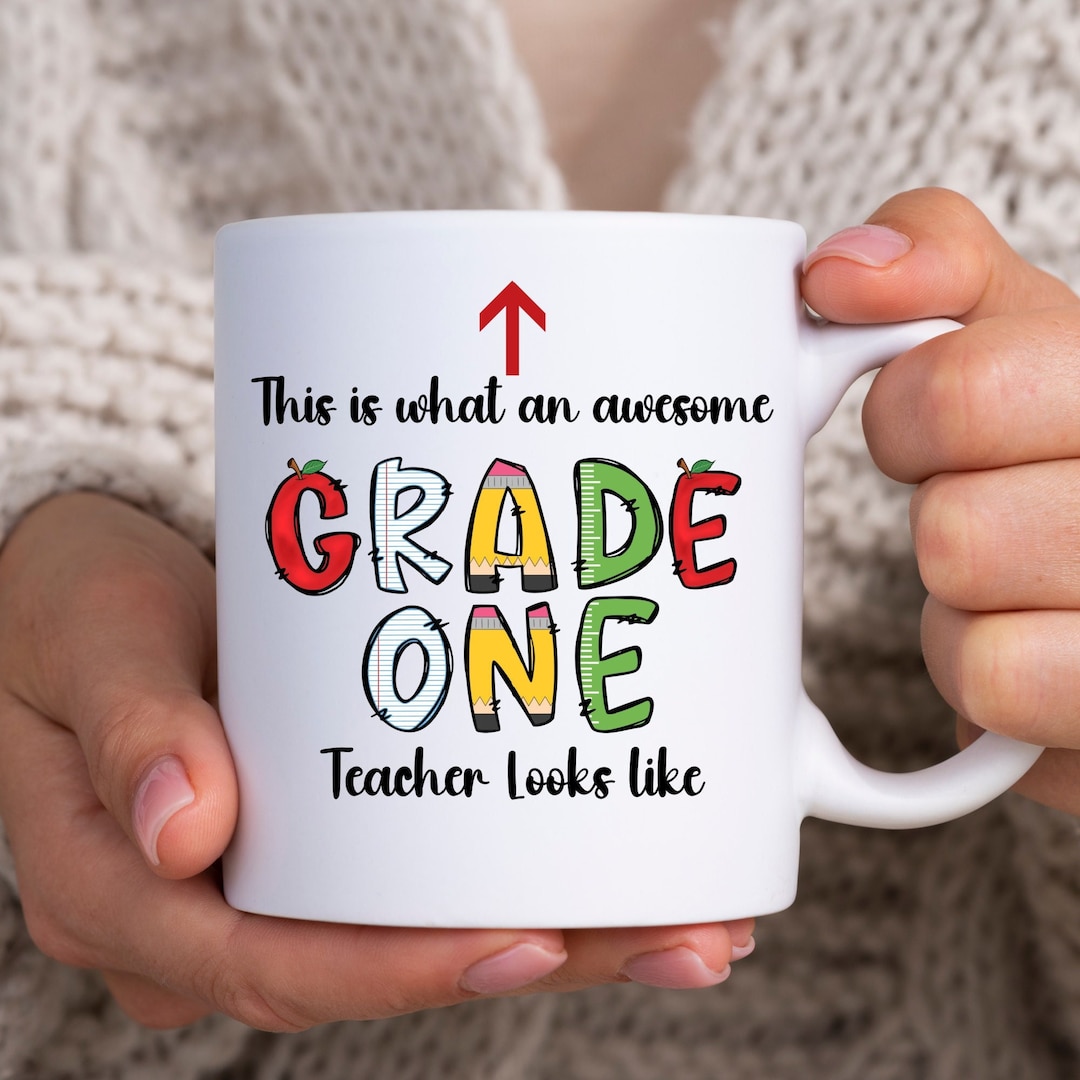 Grade One Teacher Mug 1st Grade Teacher First Grade Teacher Gift Grade ...
