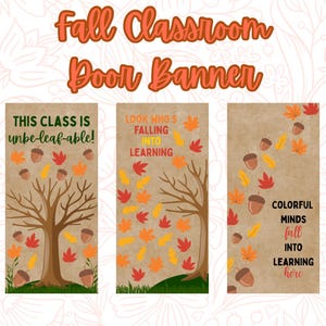 Puede incluir: Banner de puerta de aula de otoño con tres paneles verticales. Cada panel presenta un árbol, hojas cayendo y bellotas. El texto incluye "This class is unbe-leaf-able!" y "Look who's falling into learning."