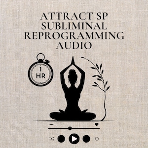 May include: A beige background with the text "ATTRACT SP SUBLIMINAL REPROGRAMMING AUDIO". A black silhouette of a person in a yoga pose is in the center. A stopwatch shows "1 HR". A music player interface is at the bottom.