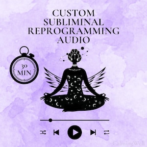 May include: A purple watercolour background with the text "CUSTOM SUBLIMINAL REPROGRAMMING AUDIO." A black silhouette of a person meditating with wings and stars is in the centre. A stopwatch shows "30 MIN."