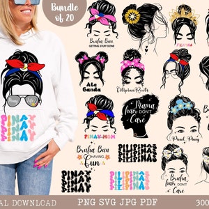 May include: A digital download bundle of 20 SVG, PNG, JPG, and PDF files featuring illustrations of women with different hairstyles and text related to "Pinay" and "Bruha Bun". The text includes phrases like "Getting Stuff Done", "Ate Ganda", "Cilipina Roots", "Mama Hair Don't Care", "Proud Pinay", "Sunday Bun = Dory", and "Bruha Bun is My Crown".