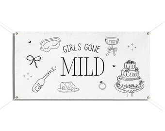 Girls Gone Mild Banner, Girls Gone Mild Bachelorette, Bachelorette Banner, Bachelorette Weekend, Girls Trip, Wedding Party, Spa Weekend