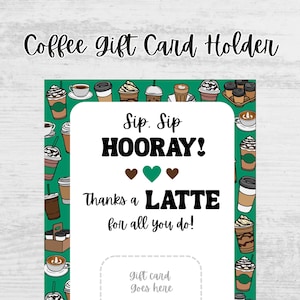 Starbucks Gift Card Holder, Teacher Appreciation Starbucks Gift Card, Thanks a Latte, Gift Card Holder, Easy Thank You Gift, Mentor Gift