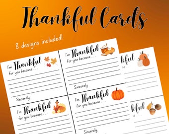 May include: Eight printable Thanksgiving cards with different autumn-themed illustrations. Each card has the text "I'm Thankful for you because..." and a space for writing. The cards also include the word "Sincerely" at the bottom.