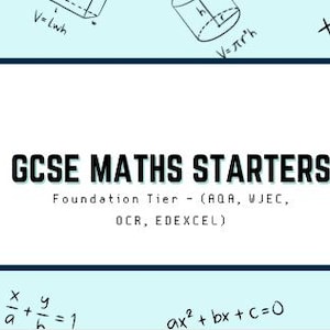GCSE MATHS STARTERS - Foundation Tier