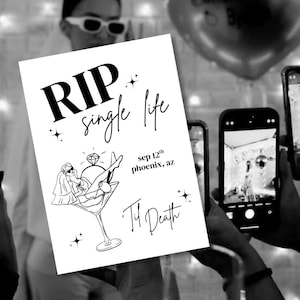 Puede incluir: Cartel en blanco y negro con el texto "RIP single life" y "Til Death". El cartel presenta una ilustración de una novia en una copa de martini. La fecha "sep 12th phoenix, az" también está en el cartel.