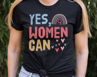 Yes, Women Can TShirt