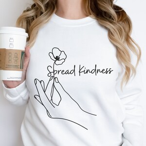 Spread Kindness Sweatshirt, Kind, Womans Sweatshirt