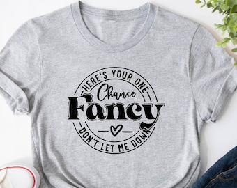 Here&#39;s Your One Chance Fancy Reba Fan Shirt, Reba Fan Shirt, Reba Fan Gift, Western Shirt, Rodeo Shirt, Fancy Fan Shirt, One Chance Fan Tee