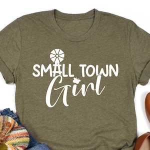 Small Town Girl Shirt, Country Girl Shirt, Southerner Gifts, Farmer Girl Shirt, Farmer Woman Shirt, Mom Tee, Mother&#39;s Day Gifts, Farm Lover