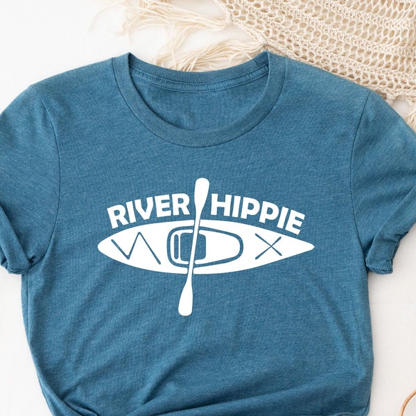 River Hippie Shirt, Kayak Sport T-Shirt, Funny Canoe Shirt, Rafting Shirt, Gift for Rafting Lover, Lake Life Shirt, Camper Shirt, Lake Vibes