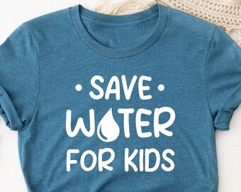 Save Water for Kids Shirt, World Environment Day Shirt, Save Water