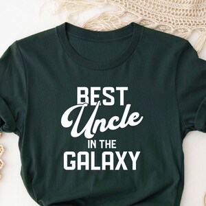 Best Uncle in The Galaxy Shirt, Uncle T-shirt, Uncle Gift Idea, Funny Uncle Gift, Fathers Day Gift, Uncle Birthday Gift, Best Uncle Tee