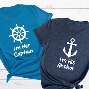 I&#39;m Her Captain I&#39;m His Anchor Shirt, Matching Couples T-shirts, Family Sailing Shirt, Funny Anniversary Couples Shirts, Valentines Couples