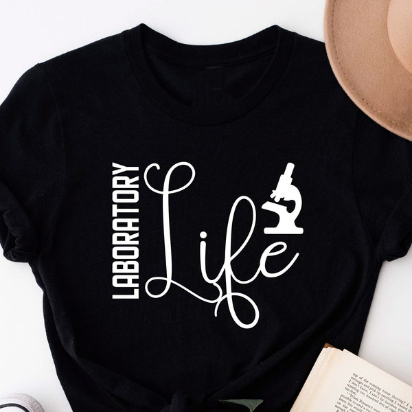 Laboratory Life Shirt, Lab Life Shirt, Laboratory Scientist Shirt, Science Shirt, Science Gift, Lab Life Shirt, Lab Tech Shirt, Lab Shirts