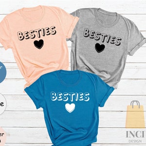 Besties Shirt, Bestie T-shirts, Gift For Best Friend, Gift For Girlfriend Boyfriend, Couple Best Friend Shirt, Bff matching Besties, Besties
