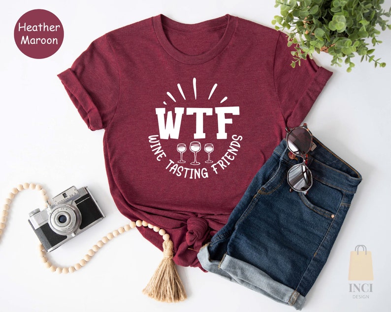 WTF Wine Tasting Friends Shirts Wine Lover T-shirt Humorous - Etsy