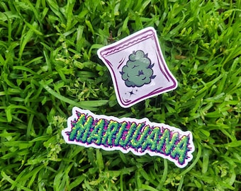 Marijuana  Stoner Sticker gift Water resistant UV Resistant