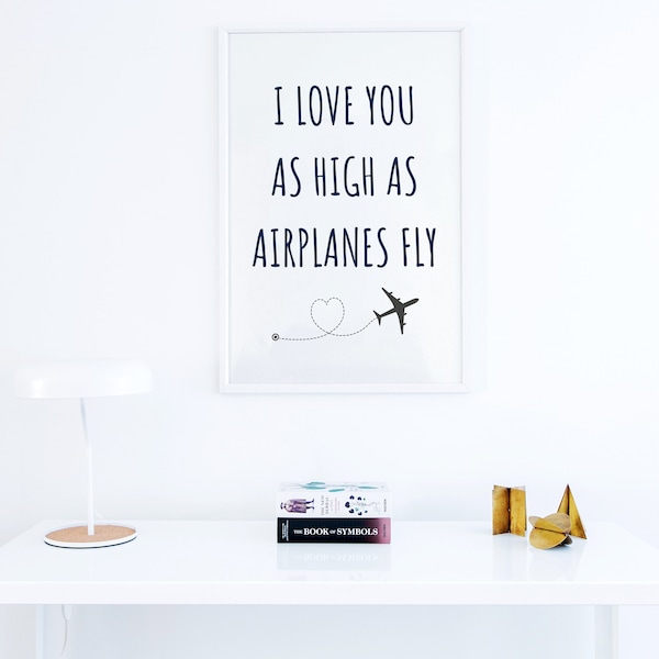 Airplane Print Download | I love you as high as airplanes fly | Nursery Decor | Kid's Room Decor | Aviation Decor | Airplane Printable Art