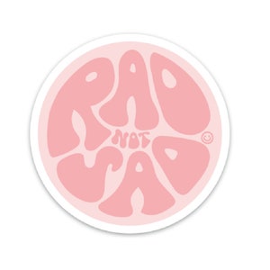 Pegatina Rad Not Sad - Vinilo troquelado redondo de 3" - Rosa