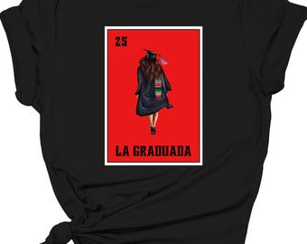 LA GRADUADA Graphic T-Shirt Loteria Latina Grad T-Shirt Graduation Class of 2025