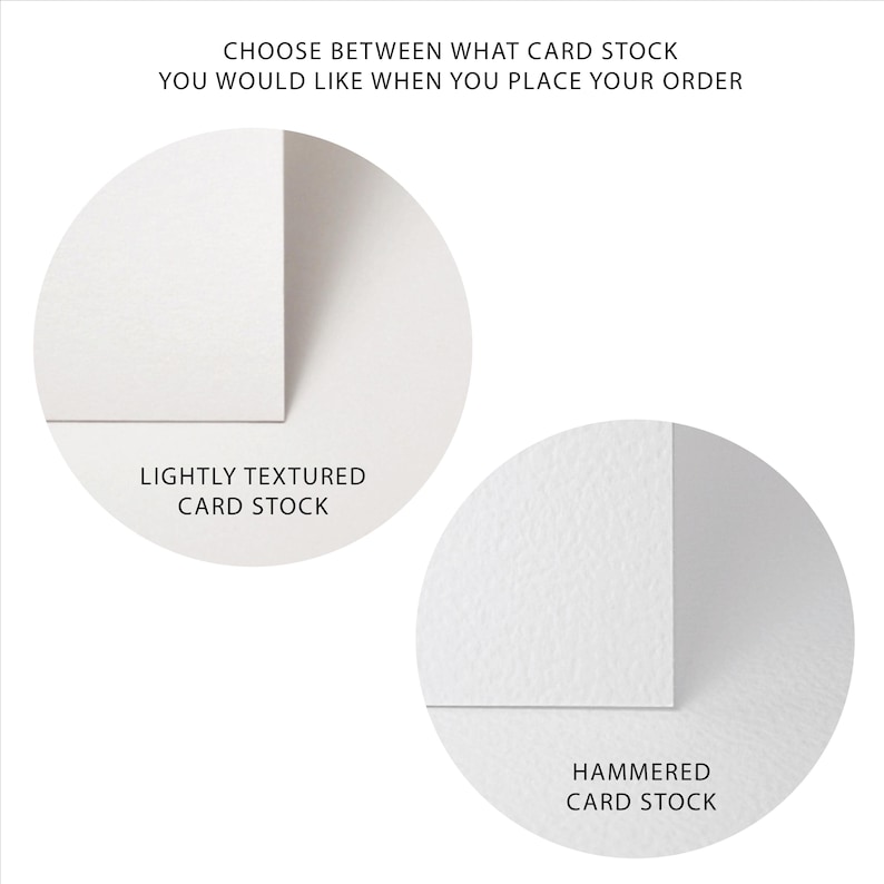 May include: Image showcasing two card stock options: lightly textured and hammered. Text at the top reads "CHOOSE BETWEEN WHAT CARD STOCK YOU WOULD LIKE WHEN YOU PLACE YOUR ORDER." The lightly textured option is smooth, while the hammered option has a textured surface.