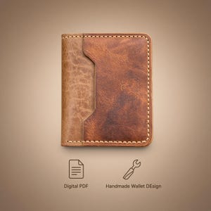May include: A brown leather wallet featuring a two-tone design with a lighter textured panel on the left and a darker smooth panel on the right, accented by light-colored stitching. Below the wallet, the text reads Digital PDF and Handmade Wallet DEsign.