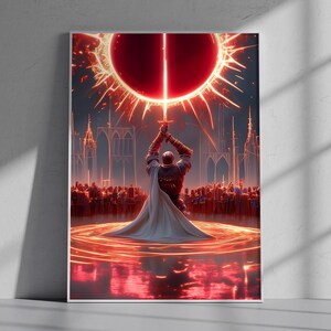 May include: A framed digital art print depicts a figure raising a sword towards a large, red celestial body. The scene is illuminated with red and orange light, with a crowd and gothic architecture in the background. The artwork has a fantasy theme.