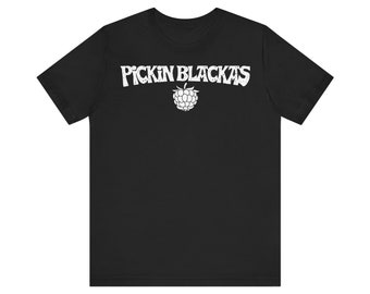 Pickin Blackas -  Short Sleeve Tee