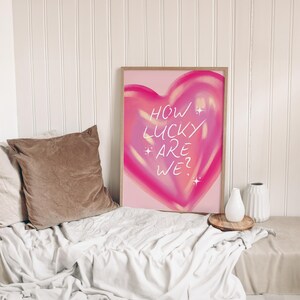 How Lucky Are We, Trendy Wall Art, Pink Heart Print Retro  Aesthetic Dorm Decor Bedroom Wall Art Quote
