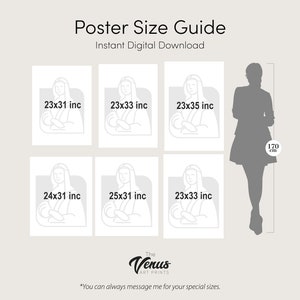 May include: A guide to poster sizes with six different sizes shown in inches. The sizes are 23x31, 23x33, 23x35, 24x31, 25x31, and 23x33. A silhouette of a person is shown next to the poster sizes for scale. The text "The Venus Art Prints" is at the bottom of the image.