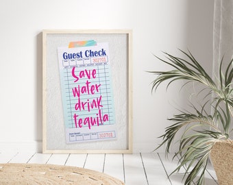 Save Water Drink Tequila Guest Checks, Guest Check Poster, Drink Bar Print, College Dorm Posters, Retro Guest Check Print, Preppy Posters