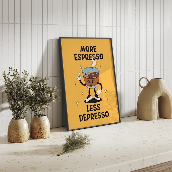 More Espresso Less Depresso Print, Trendy Wall Decor, Coffee Poster, Retro Wall Decor, Printable Coffee
