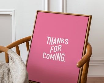 Gracias por venir cartel, impresión de arte de pared, impresiones digitales, arte tipográfico, imprimible, sala de estar, decoración arte de pared divertido, arte blanco