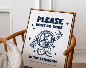 Please Don't Do Coke in the Bathroom, Funny Bathroom Sign, Retro Wall Art, Quirky Home Decor, Printable Wall Art, Humorous Bathroom Art