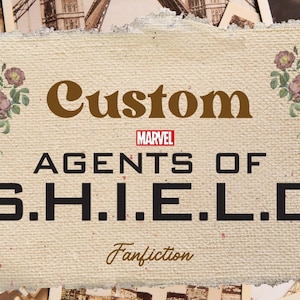 Custom Agents of S.H.I.E.L.D. Fanfiction Commission