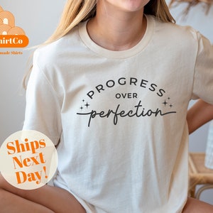Progress Over Perfection T-Shirt, Teacher Shirt, Inspirational Shirt, Motivational Shirt, Gifts for Women, Kindergarten Teacher Tee