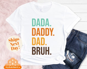Dada Daddy Dad Bruh T-Shirt, Father's Day Gift